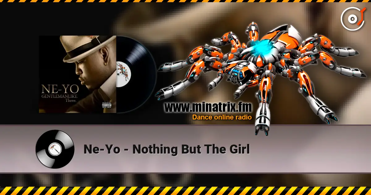 Ne-Yo - Nothing But The Girl ������� ���������
