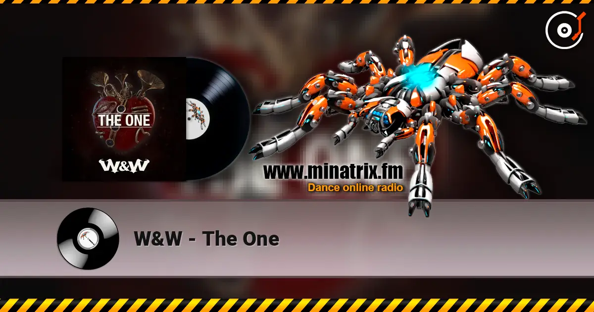 W&W - The One слухати онлайн у високій якості | Minatrix.FM