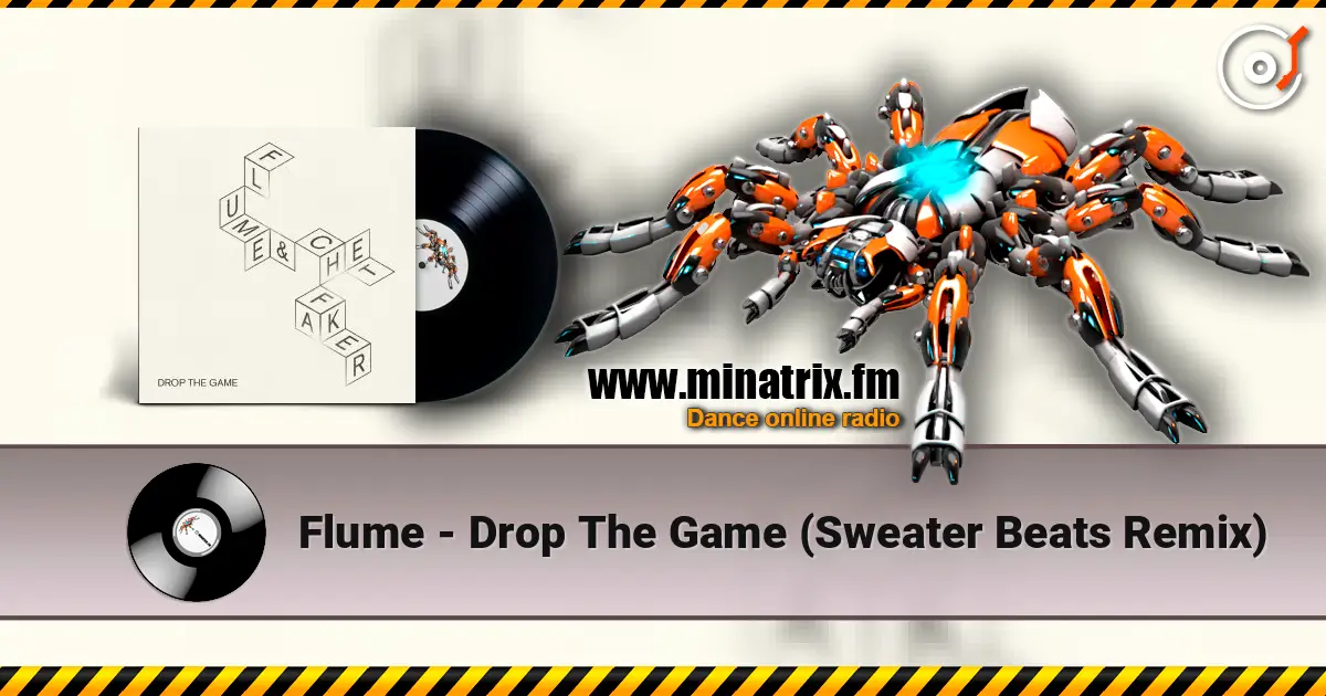 Flume - Drop The Game (Sweater Beats Remix) ������� ���������