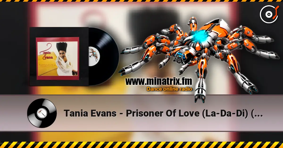Tania Evans - Prisoner Of Love (La-Da-Di) (Love Radio Mix) ������� ���������