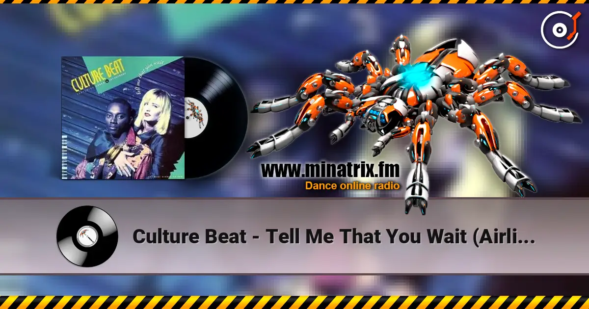 Culture Beat - Tell Me That You Wait (Airline Mix) слухати онлайн у високій якості | Minatrix.FM