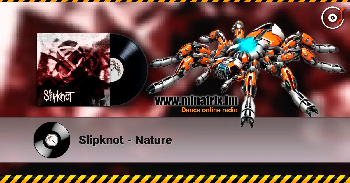 Slipknot - Nature ������� ���������