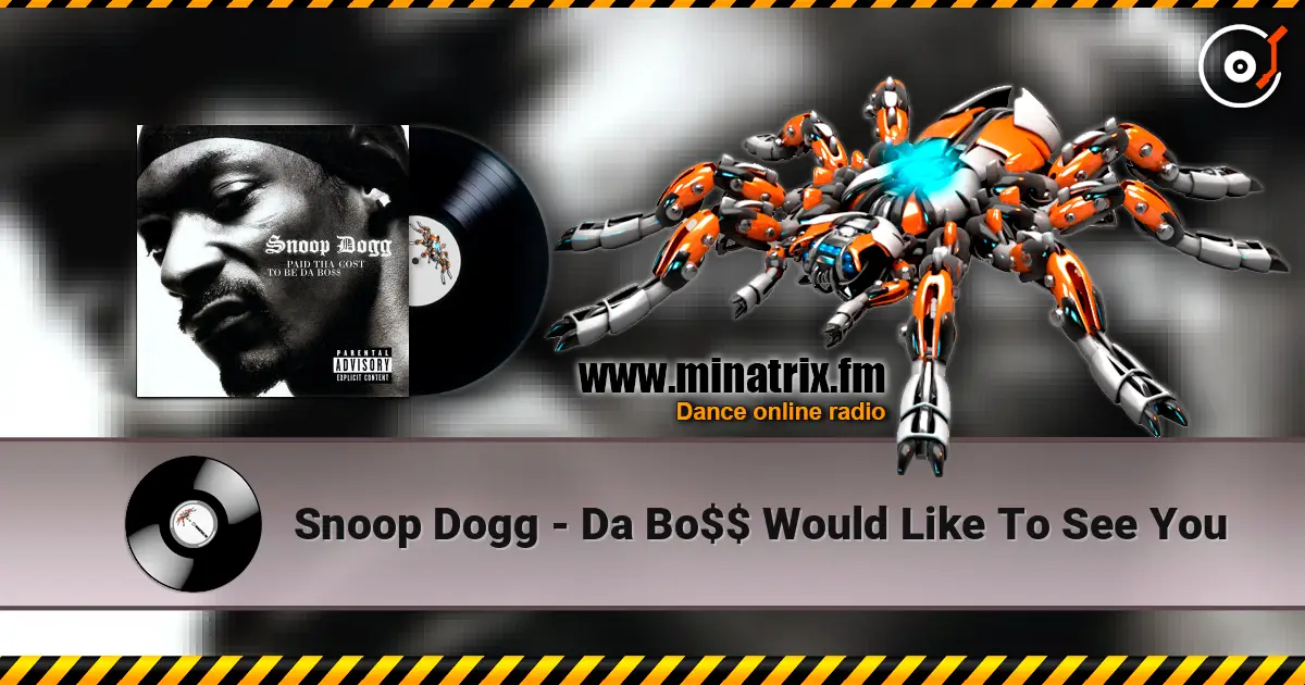 Snoop Dogg - Da Bo$$ Would Like To See You ������� ���������