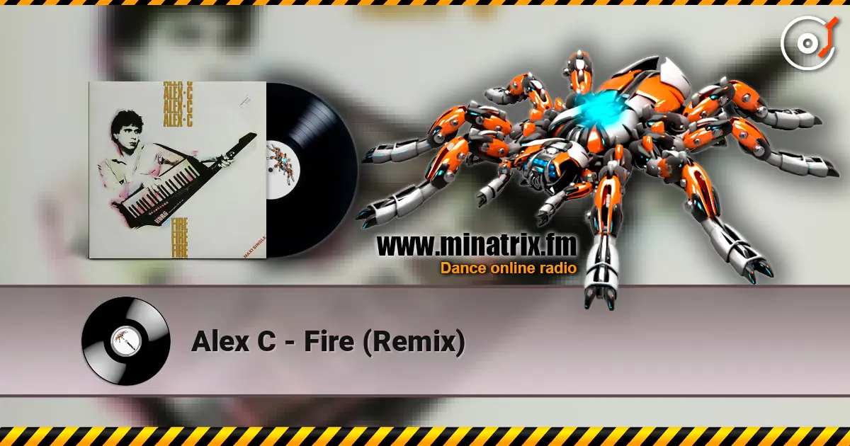 Alex C - Fire (Remix) listen online in high quality | Minatrix.FM