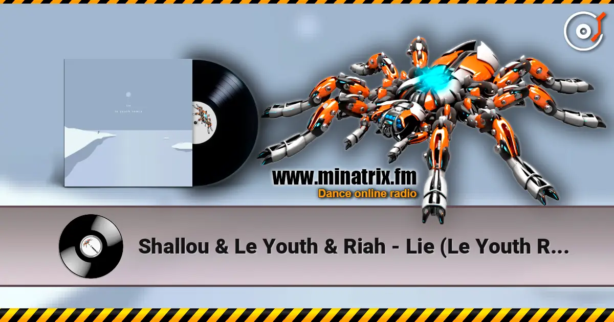 Shallou & Le Youth & Riah - Lie (Le Youth Remix) ������� ���������