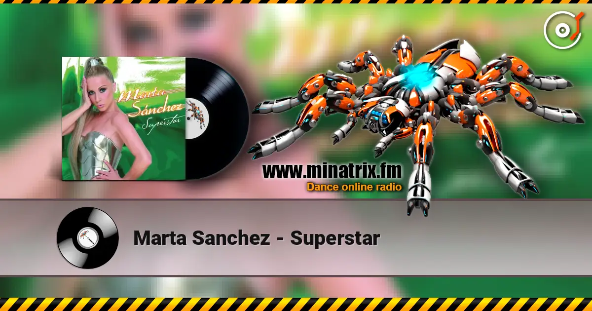 Marta Sanchez - Superstar слухати онлайн у високій якості | Minatrix.FM