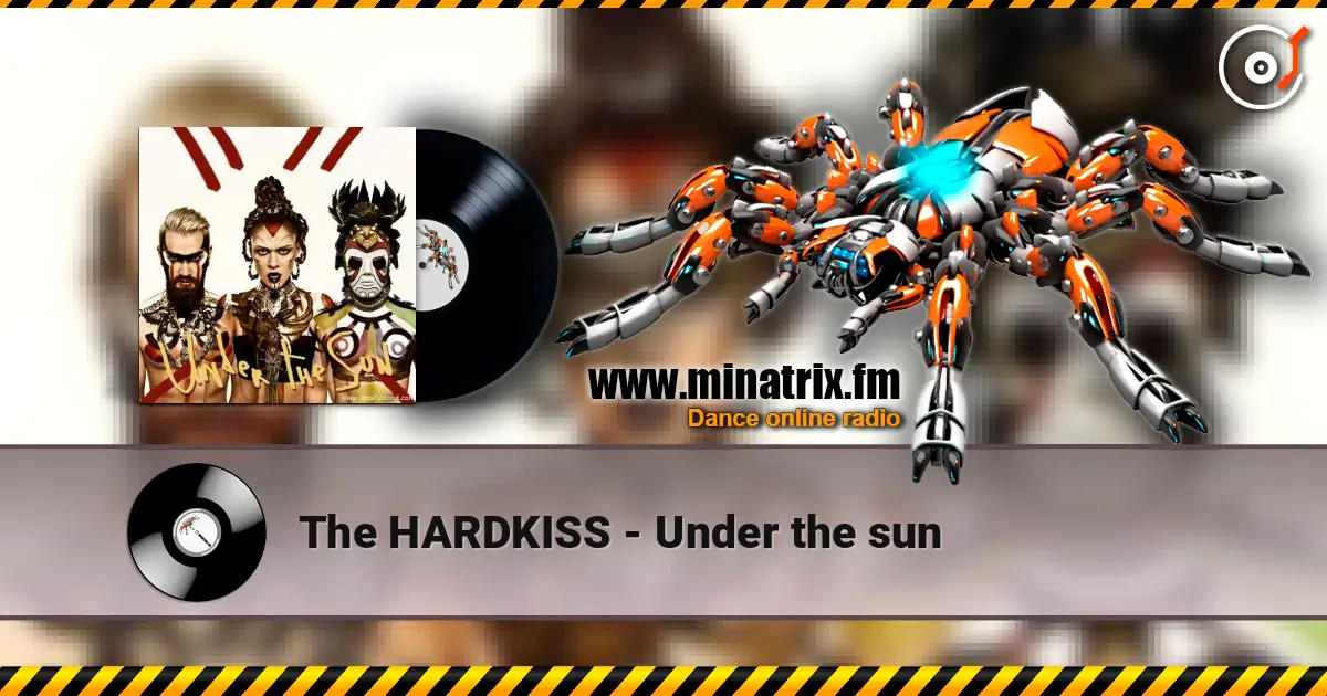 The HARDKISS - Under the sun ������� ���������