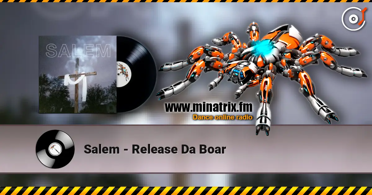 Salem - Release Da Boar слухати онлайн у високій якості | Minatrix.FM