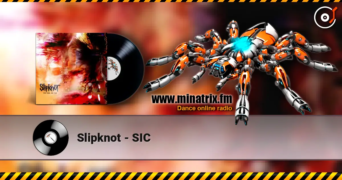 Slipknot - SIC listen online in high quality | Minatrix.FM