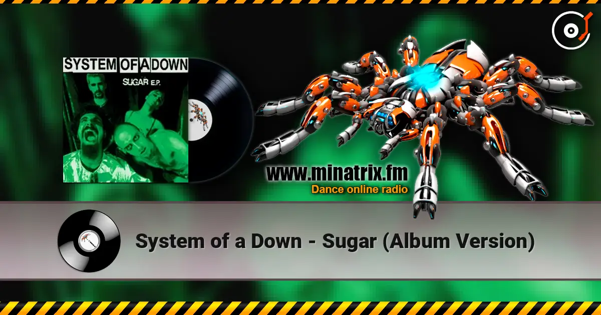 System of a Down - Sugar (Album Version) ������� ���������