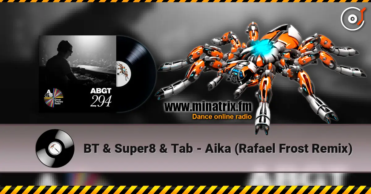BT & Super8 & Tab - Aika (Rafael Frost Remix) ������� ���������