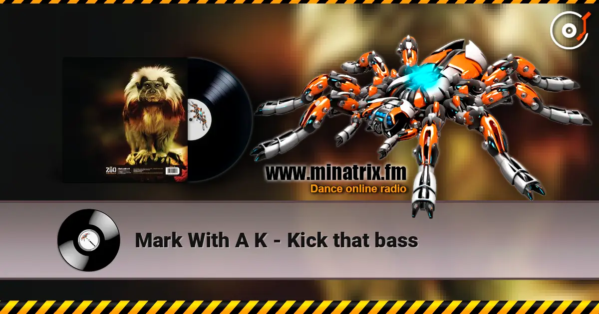Mark With A K - Kick that bass ������� ���������