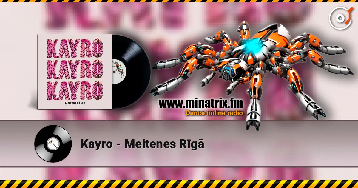 Kayro - Meitenes Rīgā listen online in high quality | Minatrix.FM