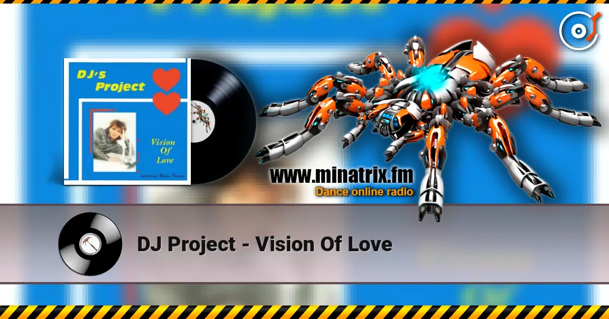 DJ Project - Vision Of Love listen online in high quality | Minatrix.FM