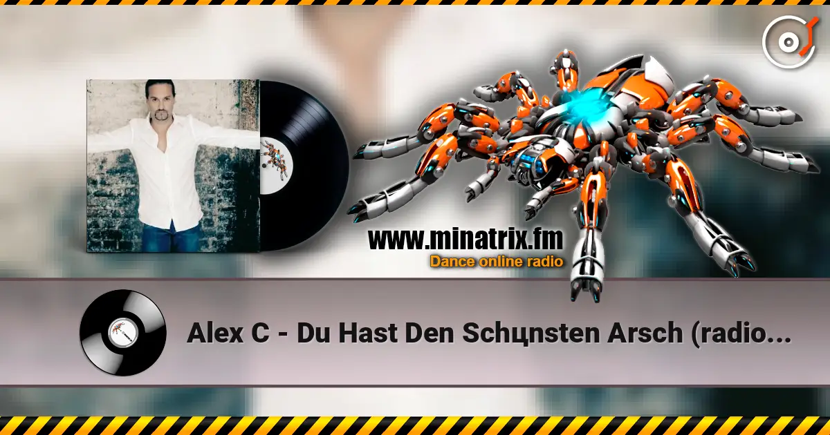 Alex C - Du Hast Den Schцnsten Arsch (radio Dutsch version) слухати онлайн у високій якості | Minatrix.FM