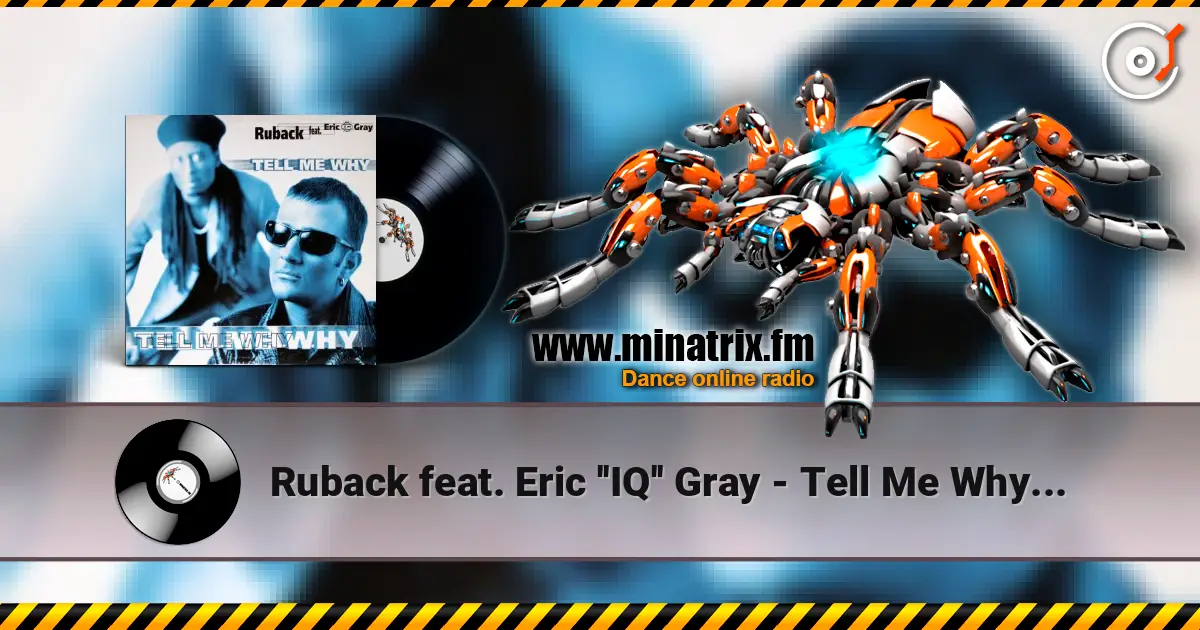 Ruback feat. Eric ''IQ'' Gray - Tell Me Why (Radio Edit) ������� ���������