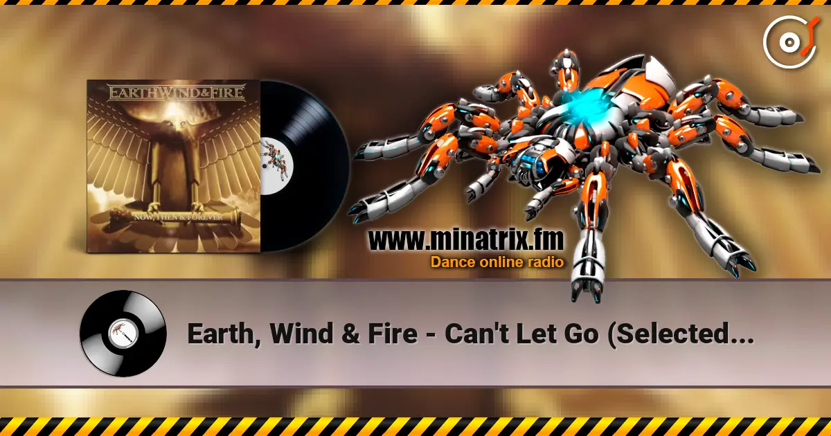 Earth, Wind & Fire - Can't Let Go (Selected By Maurice White) ������� ���������