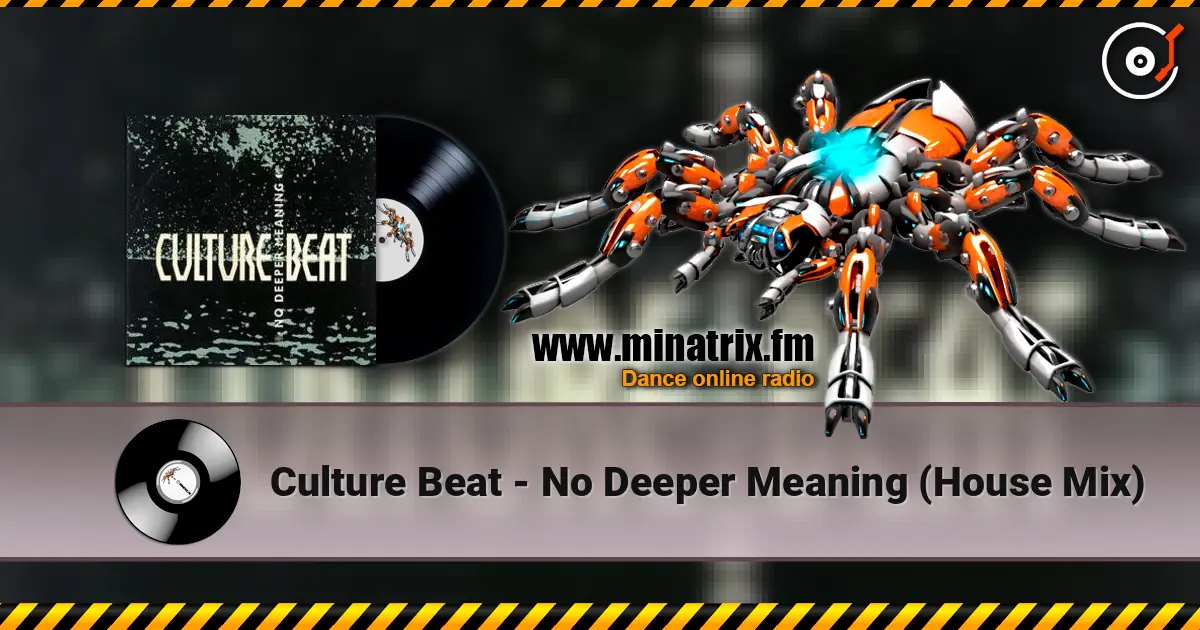 Culture Beat - No Deeper Meaning (House Mix) listen online in high quality | Minatrix.FM