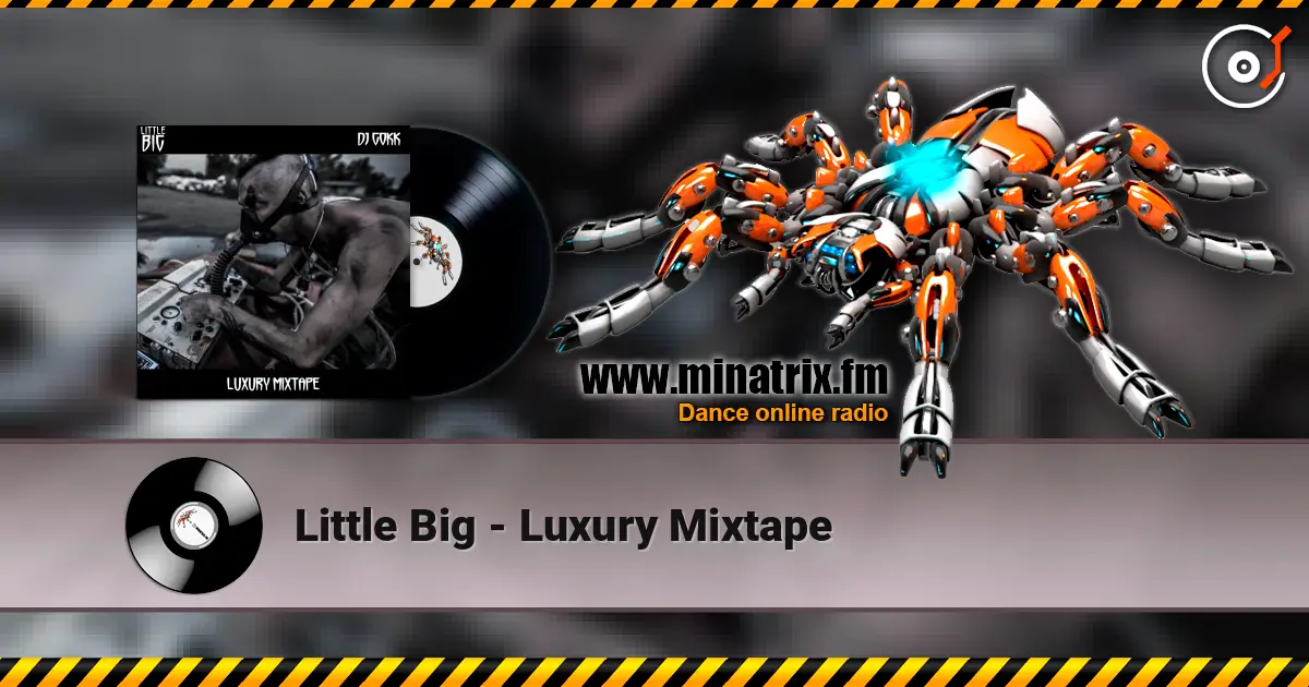 Little Big - Luxury Mixtape ������� ���������