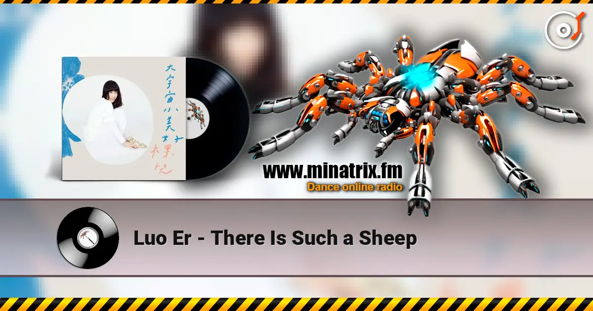 Luo Er - There Is Such a Sheep listen online in high quality | Minatrix.FM