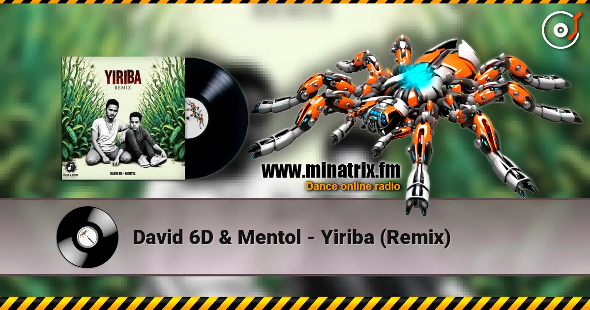 David 6D & Mentol - Yiriba (Remix) ������� ���������