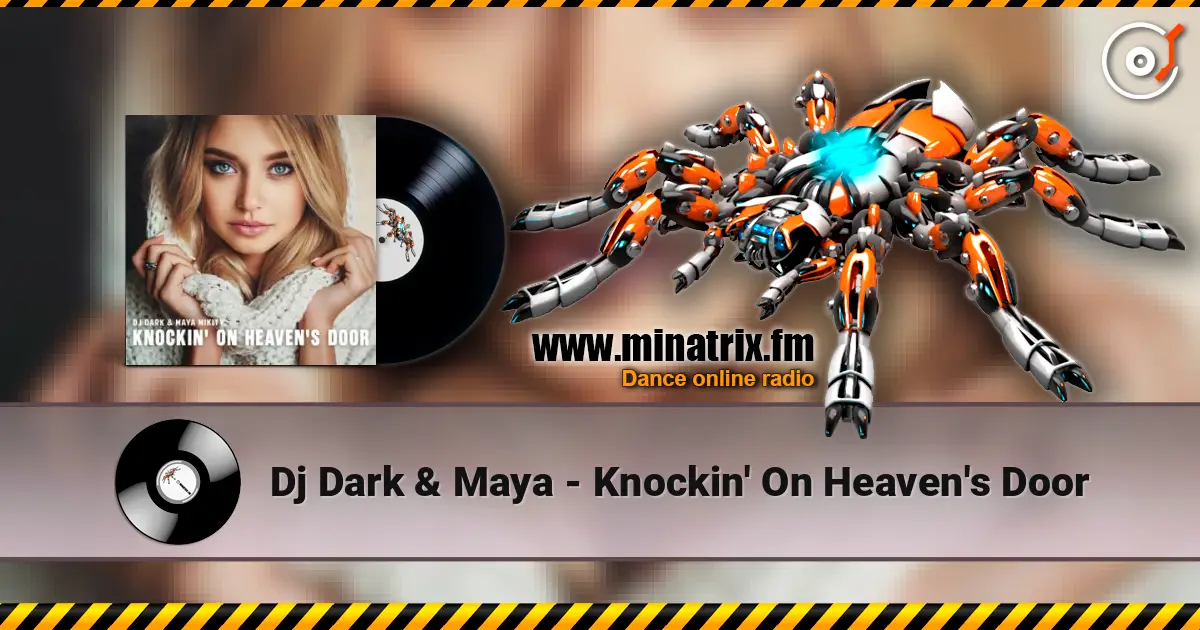 Dj Dark & Maya - Knockin' On Heaven's Door ������� ���������