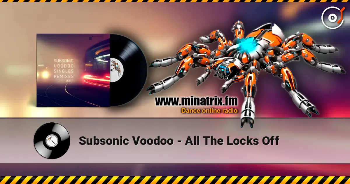 Subsonic Voodoo - All The Locks Off ������� ���������