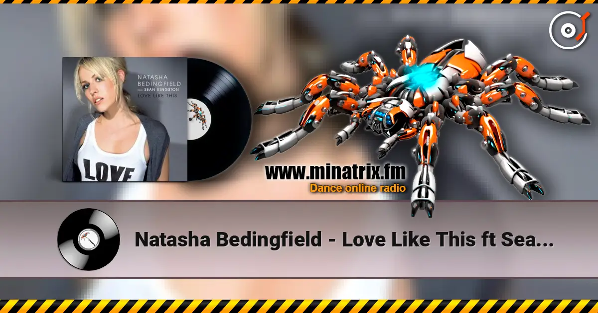 Natasha Bedingfield - Love Like This ft Sean Kingston listen online in high quality | Minatrix.FM