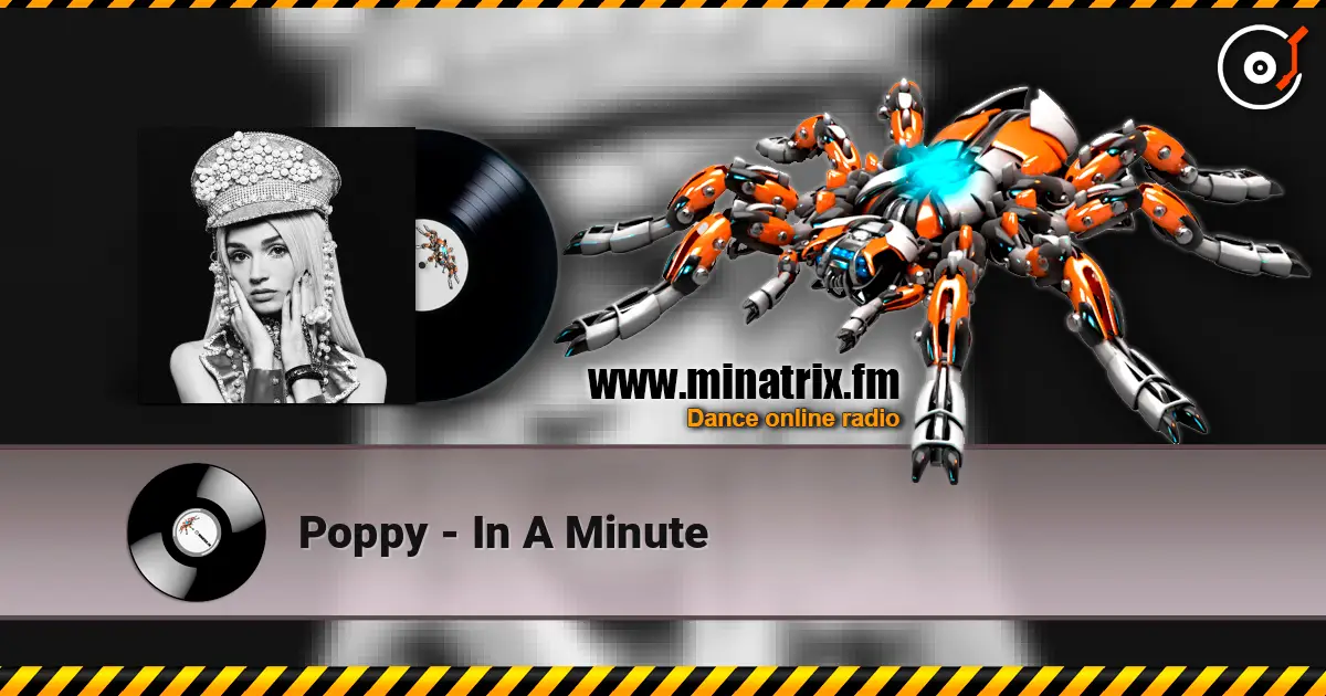 Poppy - In A Minute listen online in high quality | Minatrix.FM