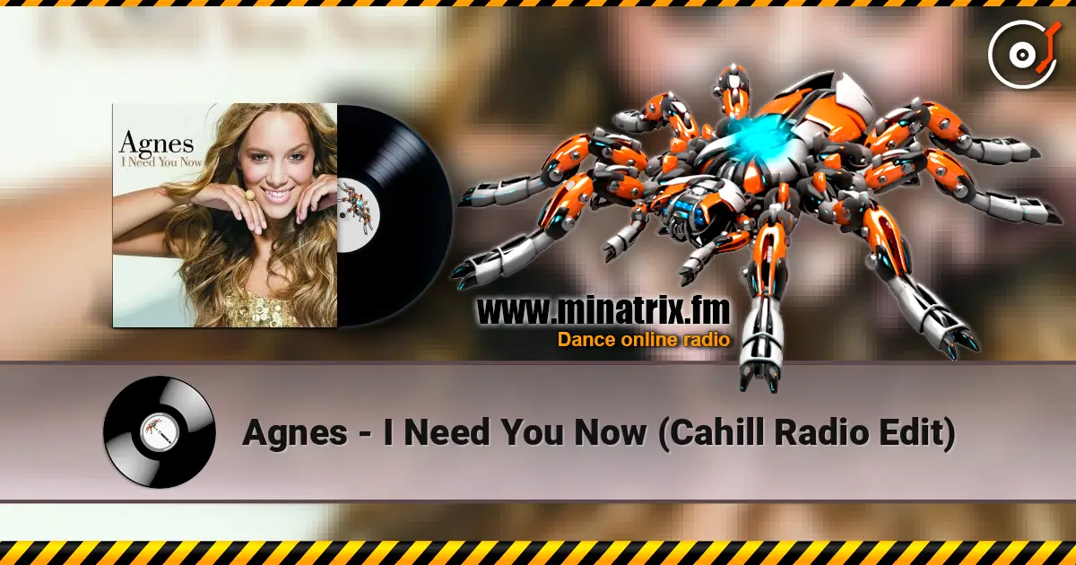 Agnes - I Need You Now (Cahill Radio Edit) ������� ���������