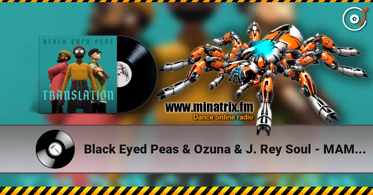 Black Eyed Peas & Ozuna & J. Rey Soul - MAMACITA ������� ���������