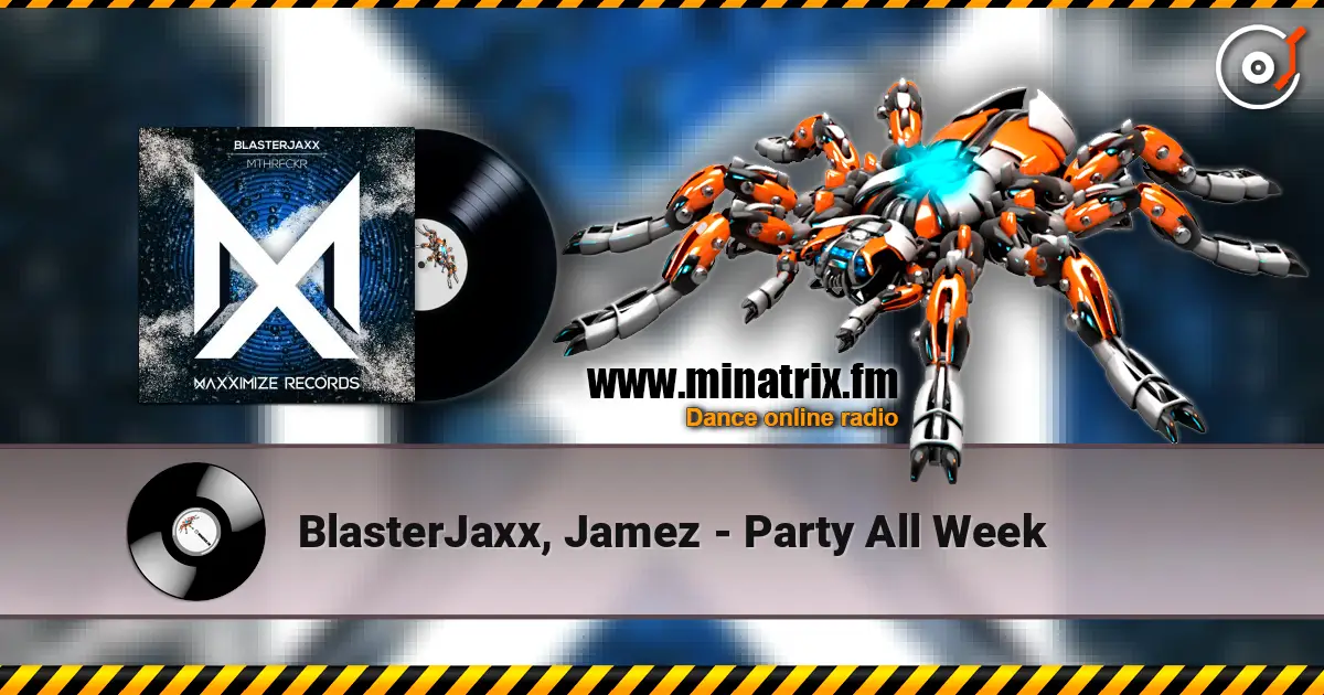 BlasterJaxx, Jamez - Party All Week ������� ���������