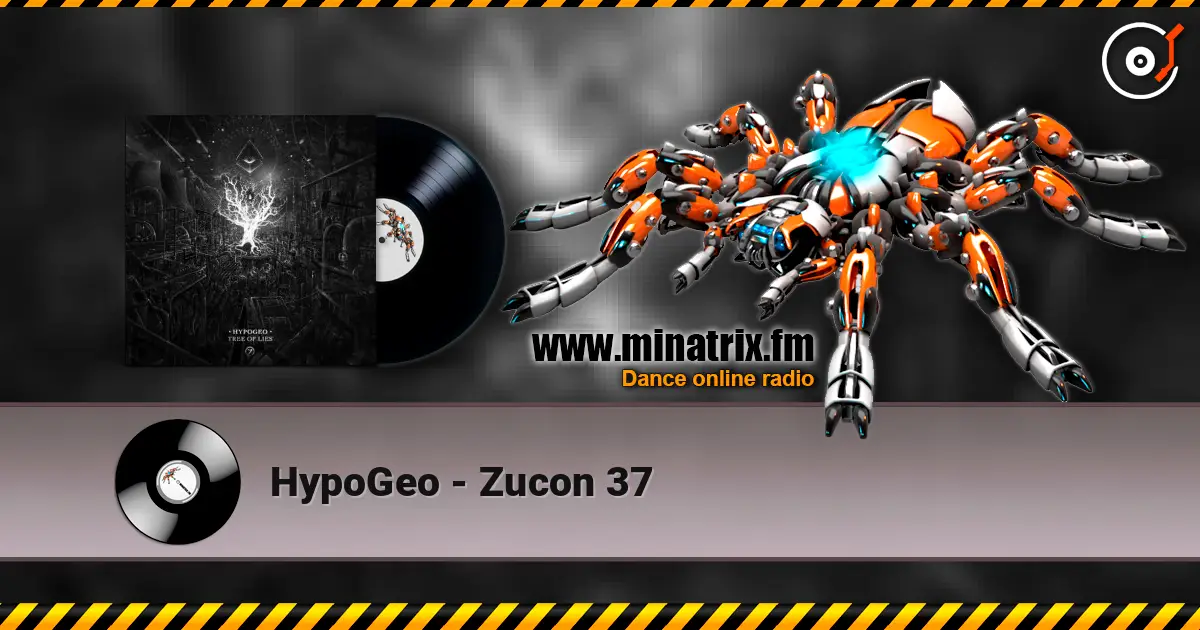 HypoGeo - Zucon 37 слухати онлайн у високій якості | Minatrix.FM