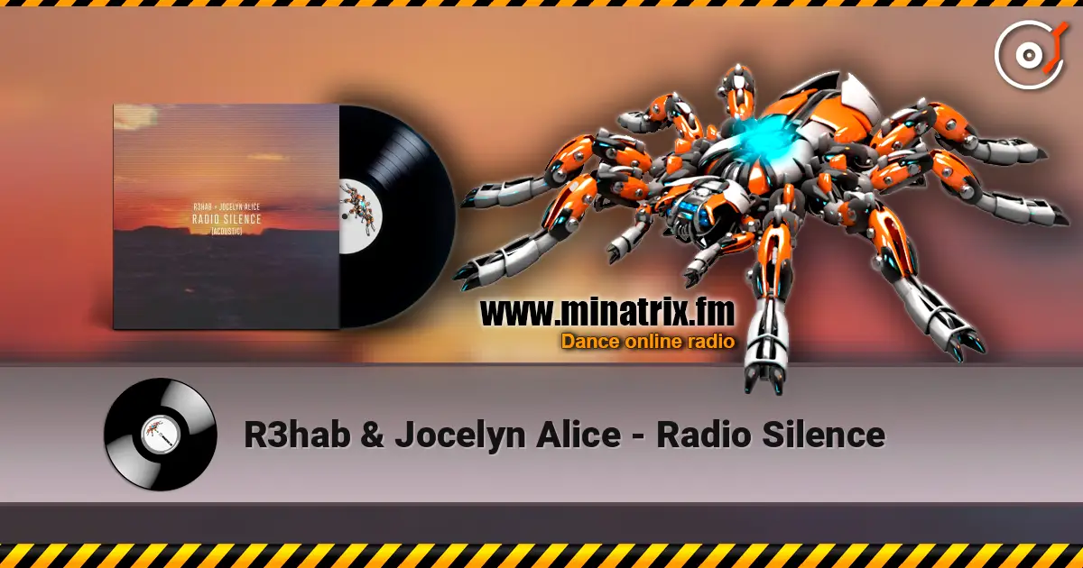 R3hab & Jocelyn Alice - Radio Silence слухати онлайн у високій якості | Minatrix.FM