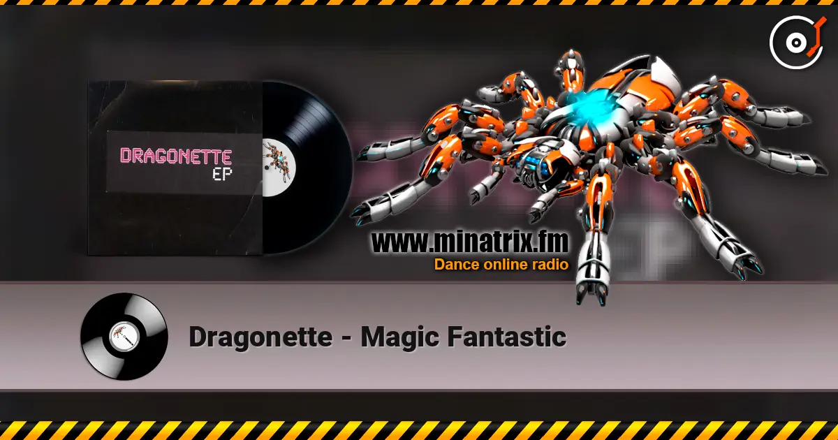 Dragonette - Magic Fantastic слухати онлайн у високій якості | Minatrix.FM