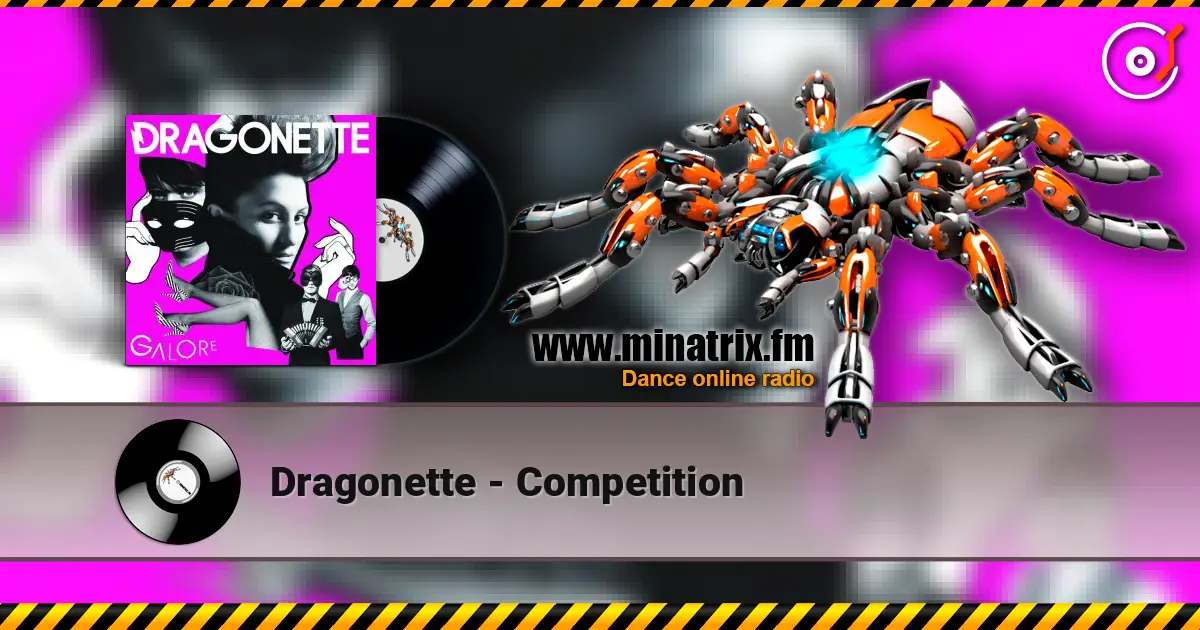 Dragonette - Competition слухати онлайн у високій якості | Minatrix.FM