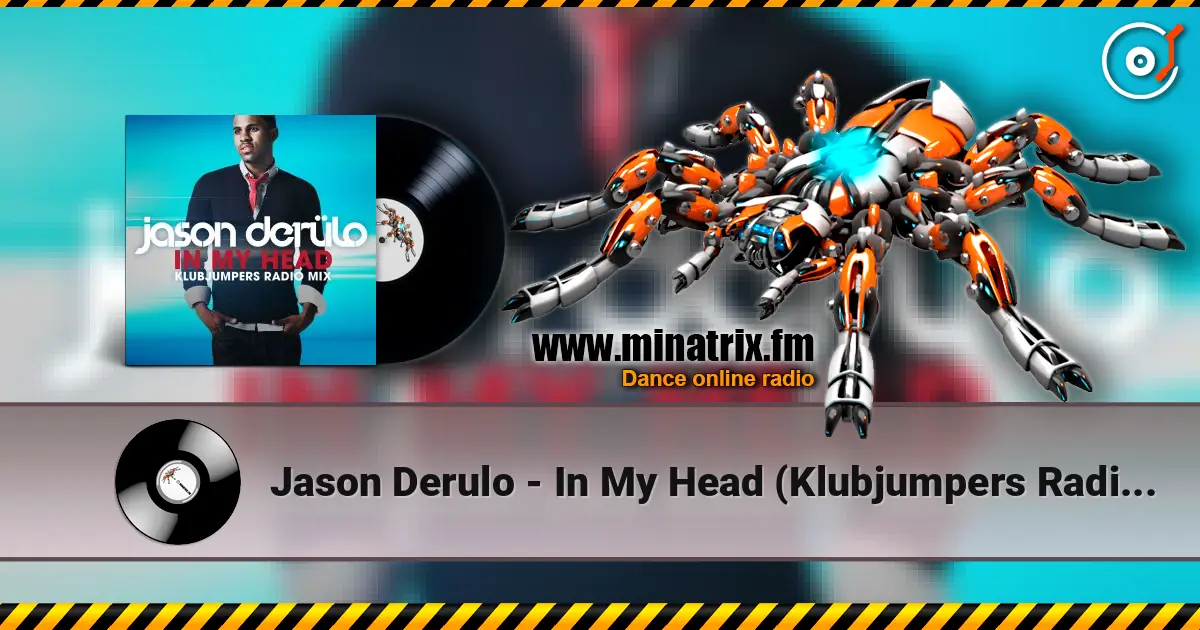 Jason Derulo - In My Head (Klubjumpers Radio Mix) слухати онлайн у високій якості | Minatrix.FM