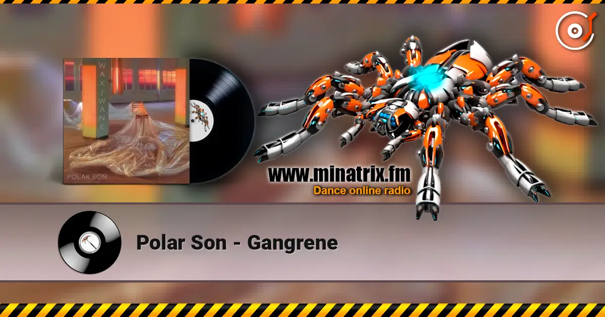 Polar Son - Gangrene слухати онлайн у високій якості | Minatrix.FM