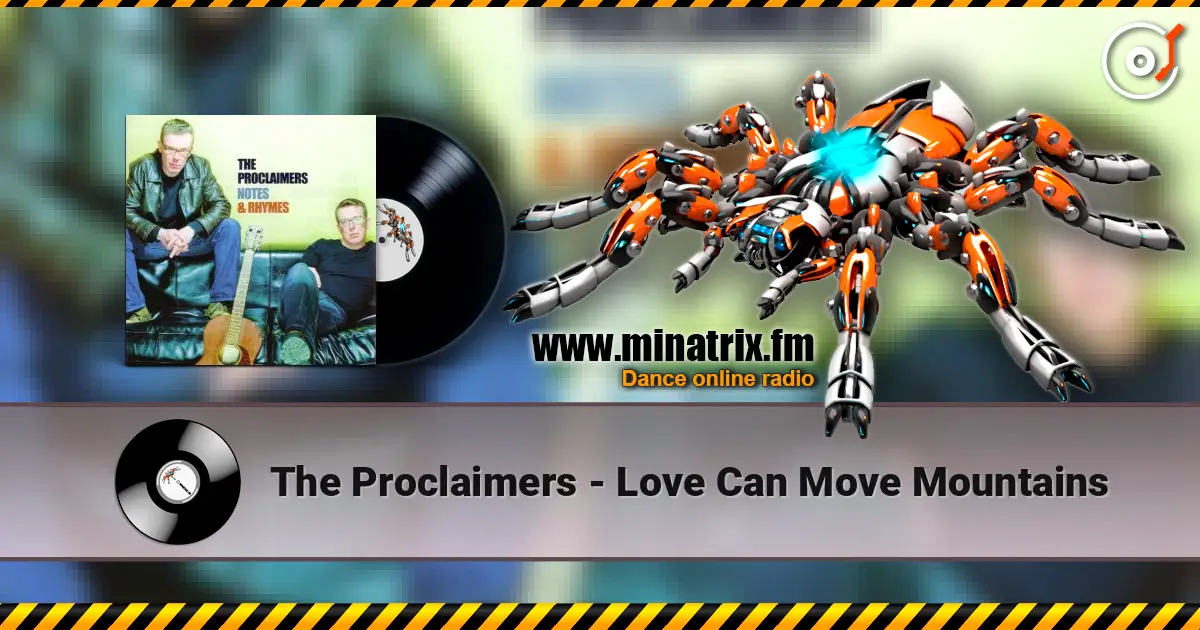 The Proclaimers - Love Can Move Mountains listen online in high quality | Minatrix.FM