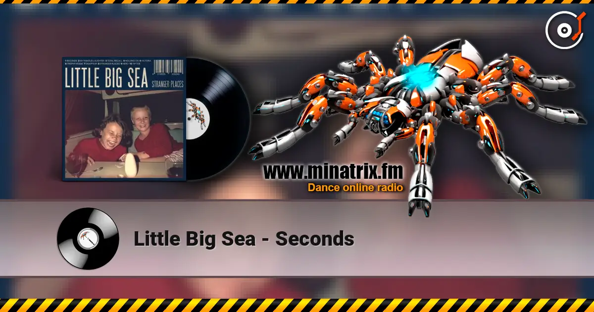Little Big Sea - Seconds listen online in high quality | Minatrix.FM