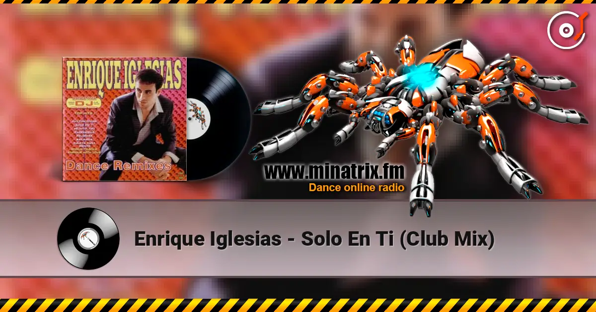 Enrique Iglesias - Solo En Ti (Club Mix) слухати онлайн у високій якості | Minatrix.FM
