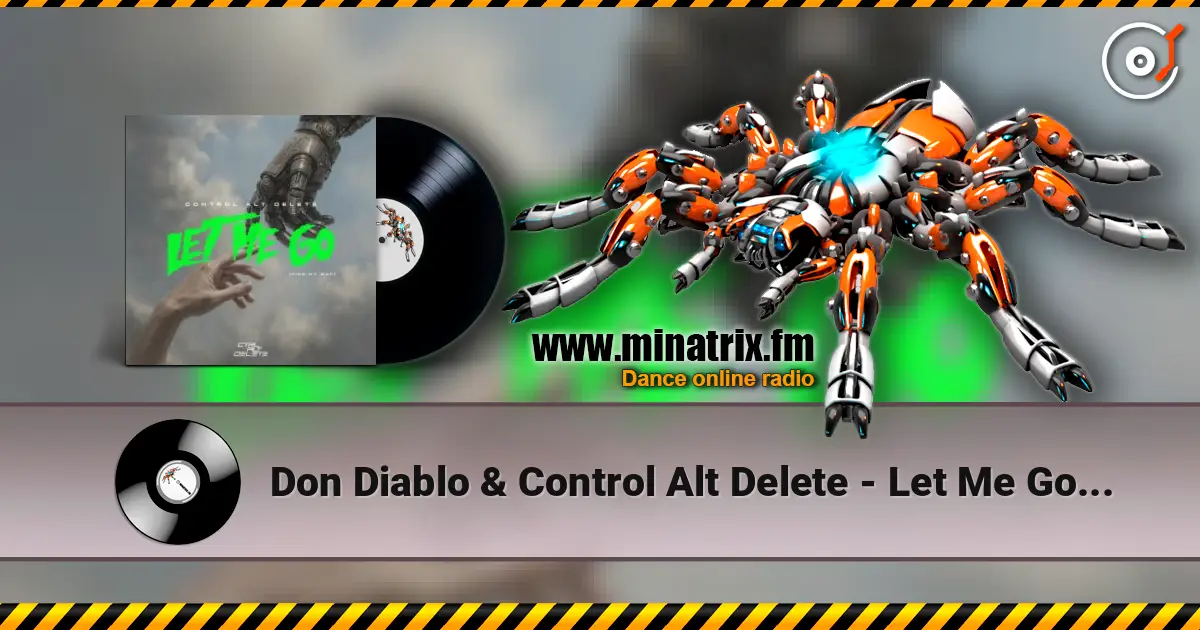 Don Diablo & Control Alt Delete - Let Me Go (Find My Way) ������� ���������
