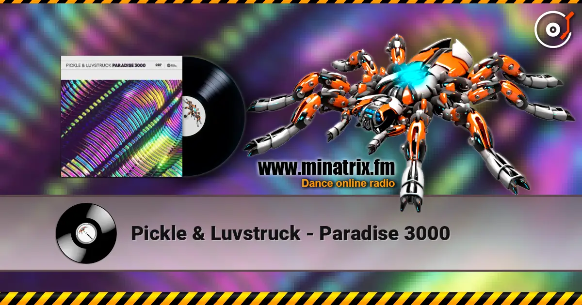Pickle & Luvstruck - Paradise 3000 ������� ���������