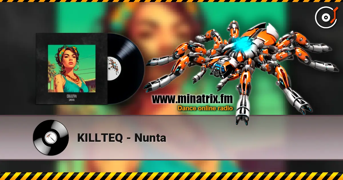 KILLTEQ - Nunta слухати онлайн у високій якості | Minatrix.FM