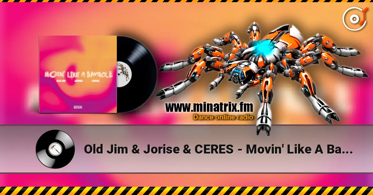 Old Jim & Jorise & CERES - Movin' Like A Bambole ������� ���������