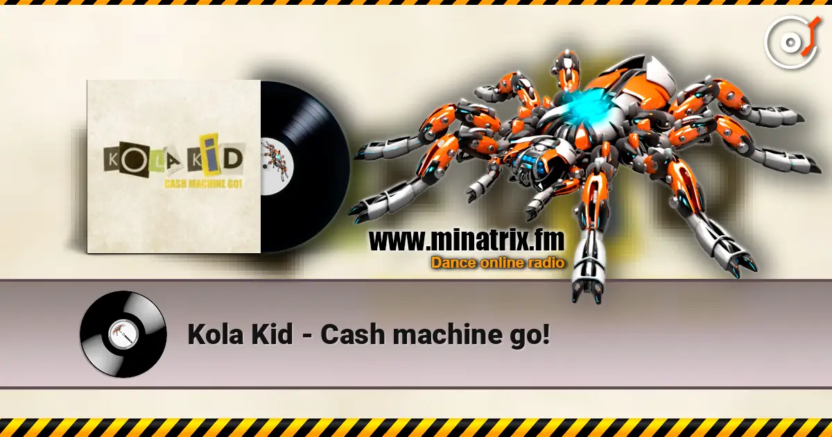 Kola Kid - Cash machine go! ������� ���������