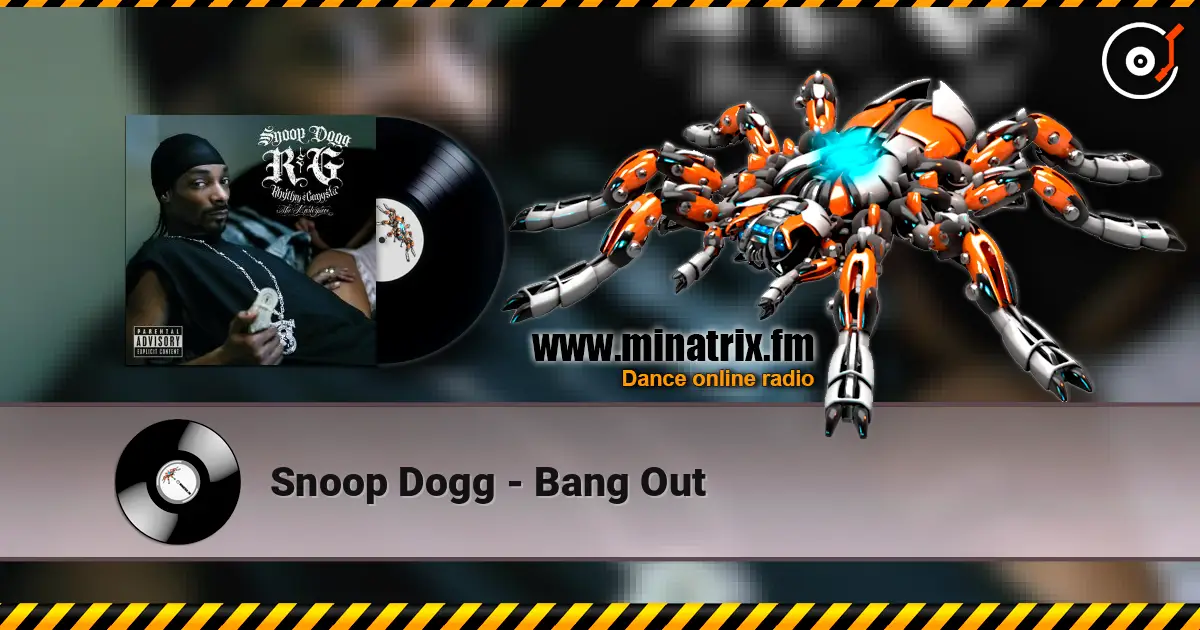 Snoop Dogg - Bang Out слухати онлайн у високій якості | Minatrix.FM