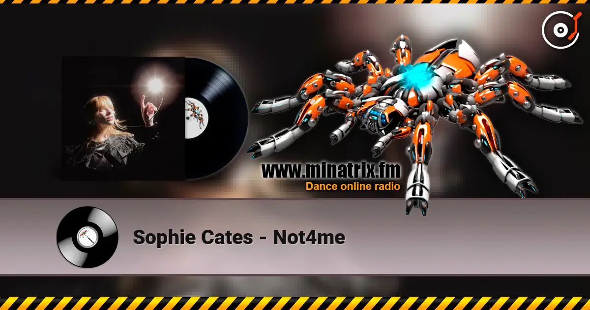 Sophie Cates - Not4me listen online in high quality | Minatrix.FM