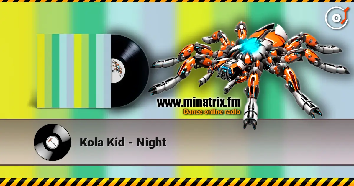 Kola Kid - Night ������� ���������