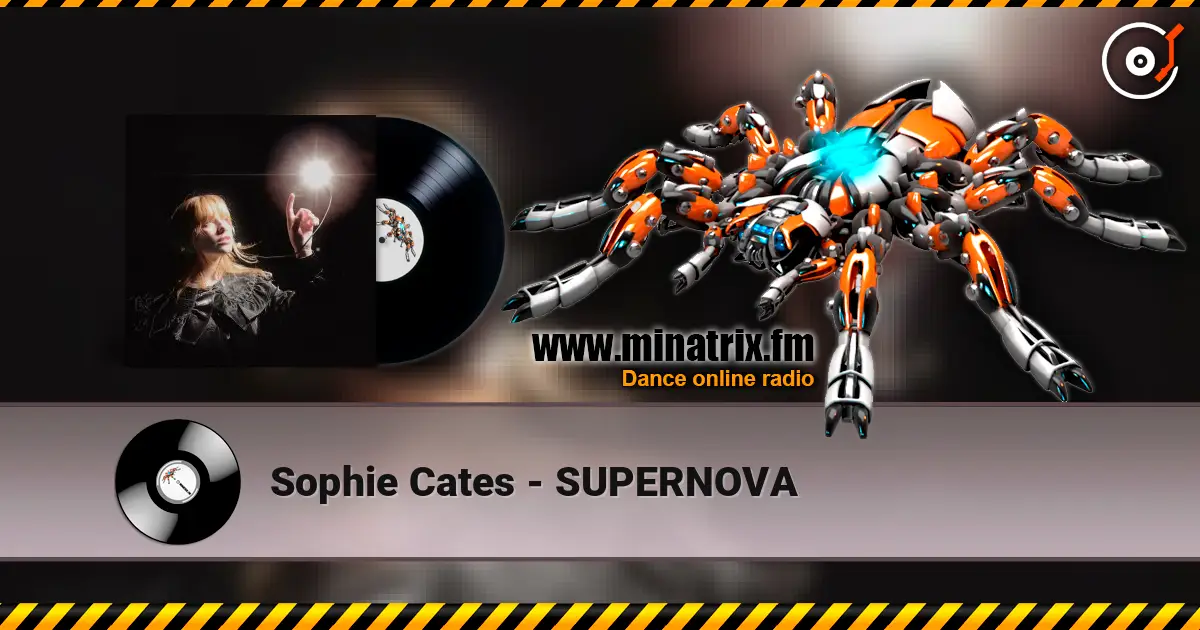 Sophie Cates - SUPERNOVA слухати онлайн у високій якості | Minatrix.FM